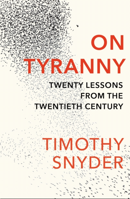 Naslovnica knjige 'On Tyranny' autora Timoteja Snydera sa crnim i crvenim tekstom.